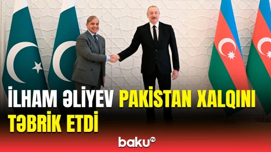 Azərbaycan Prezidenti Pakistan Baş nazirinə təbrik məktubu ünvanladı