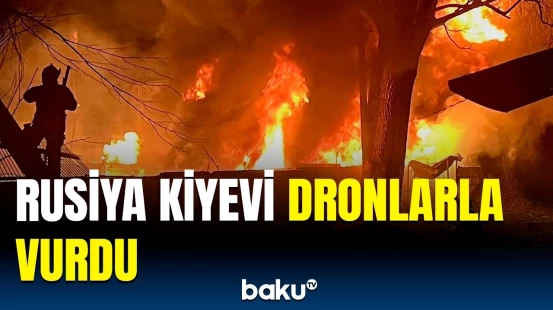 Ukraynanın paytaxtına dəhşətli dron hücumu | Ölən və yaralananlar var