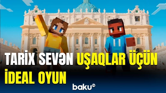 Asudə vaxtını həm də öyrənərək keçirmək istəyən uşaqlara özəl oyun yaradıldı