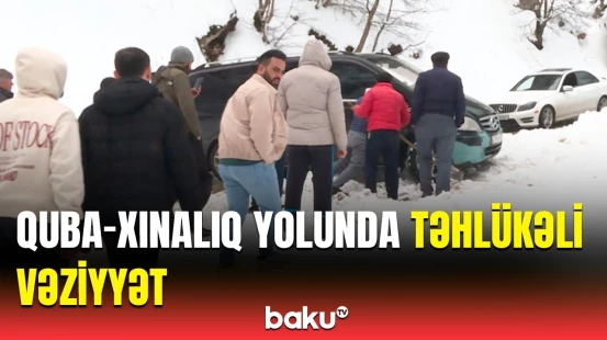 Sürücülər yolda qaldı | Qarın əsir aldığı Quba-Xınalıq yolunda son vəziyyət