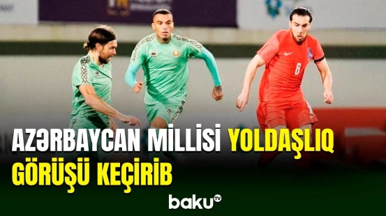 Azərbaycan və Belarus yığmaları üz-üzə gəlib