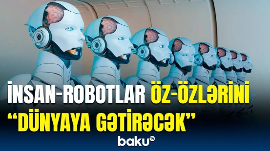 İnsanlara ehtiyac qalmadı | İnsanabənzər robotların etdikləri hamını mat qoyur