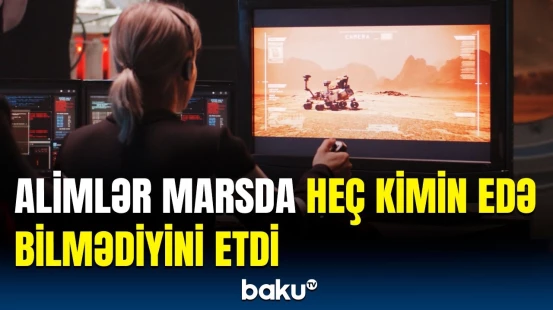 Qırmızı planetdə elə şeylər üzə çıxdı ki... | Elm adamlarından maraqlı kəşf