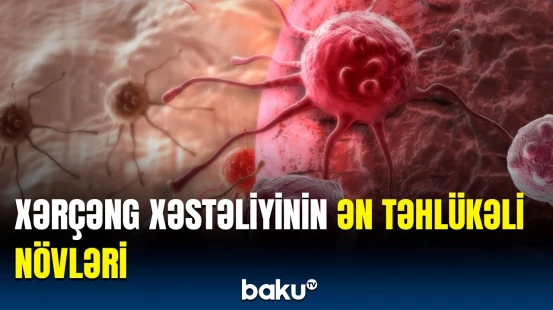 Xərçəng xəstəliyinin ən çox ölümə səbəb olan növü hansıdır?