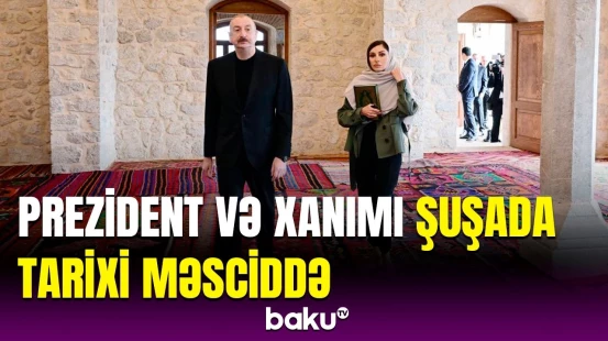 İlham Əliyev və Mehriban Əliyeva Şuşada bir sıra açılışlarda iştirak etdi