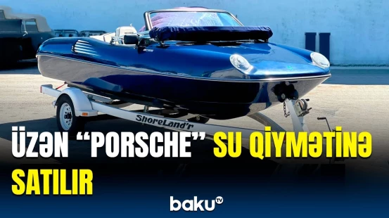 Satışa çıxarılan üzən “Porsche” qiyməti ilə hamını təəccübləndirdi