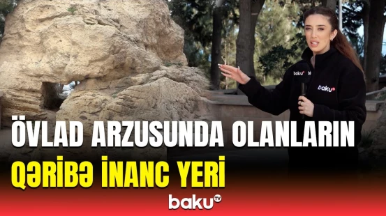 İnsanın başı bura dəysə... | Bakının mərkəzindəki qaya parçasının mistik hekayəsi