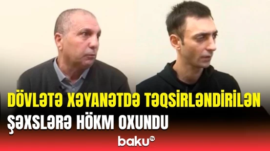 Dövlətə xəyanətdə təqsirləndirilən şəxslərin məhkəməsi keçirildi