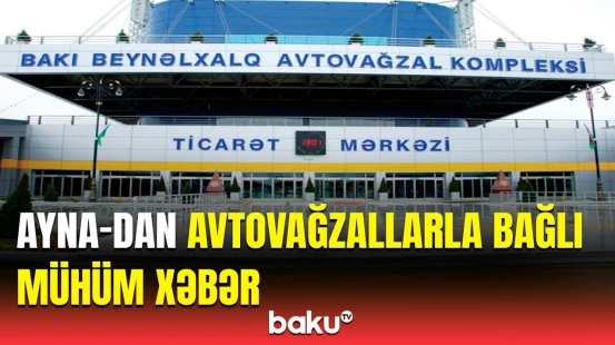 Avtovağzallarda gücləndirilmiş iş rejimi nə vaxta kimi davam edəcək?