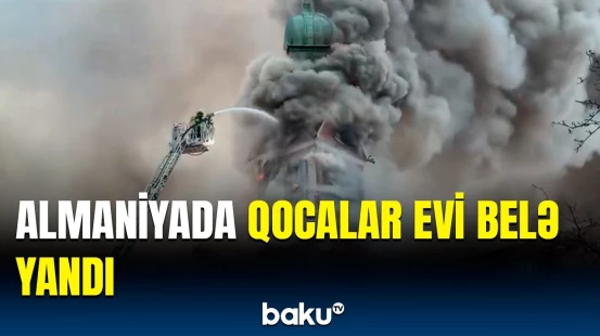 Almaniyada faciəvi yanğın | 50-dən çox insan yaralandı