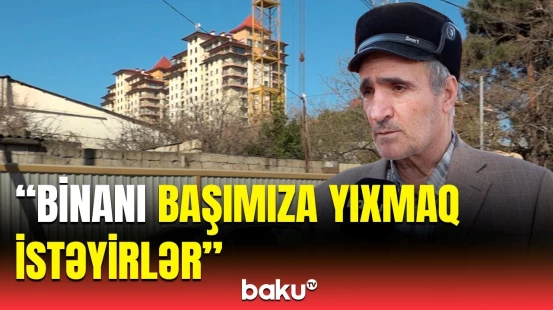 Nəvələrimin, balalarımın qəsdinə durmusan?! - Ordubadi küçəsinin sakinləri zorla evdən çıxarılır?
