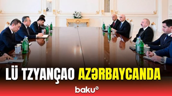 İlham Əliyev və Lü Tzyançao görüşdü | Nələr müzakirə edildi?