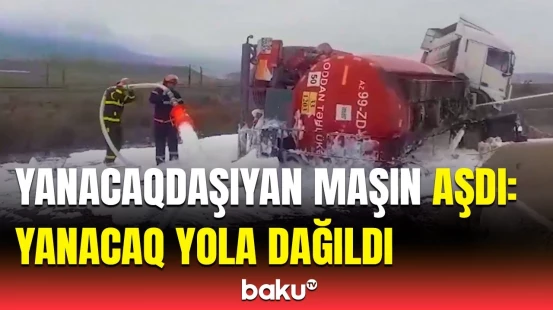 Bakı-Quba yolunda qorxulu qəza | Yanacaqdaşıyan maşın arakəsməyə çırpılıb aşdı