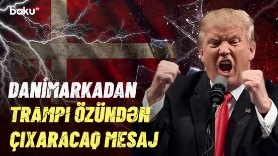 Trampın planları alt-üst olur? - ABŞ bu ərazini ələ keçirmək istəyir, amma...
