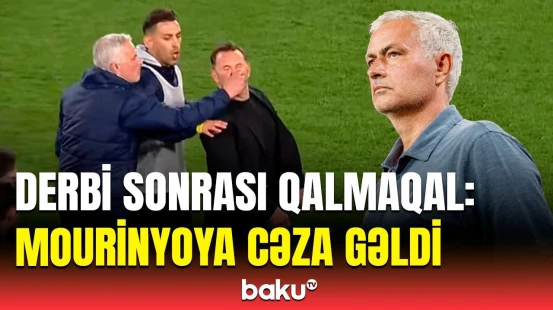 "Qalatasaray - Fənərbaxça" derbisində qalmaqal | Joze Mourinyo cəzalandırıldı