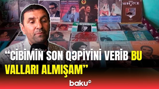 Ömrünü val axtarışlarına həsr edən lənkəranlı kolleksiyaçı