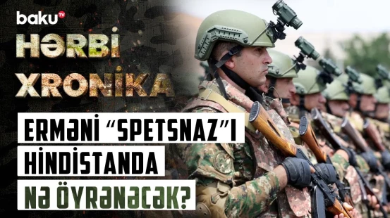 Hindistan Ermənistanı savaşa hazırlayır | Erməni hərbçilərə hazırlıq məskəni - HƏRBİ XRONİKA