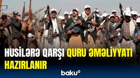 Səudiyyə Ərəbistanı və ABŞ-dən əməliyyata dəstək gözlənilir | Xarici KİV