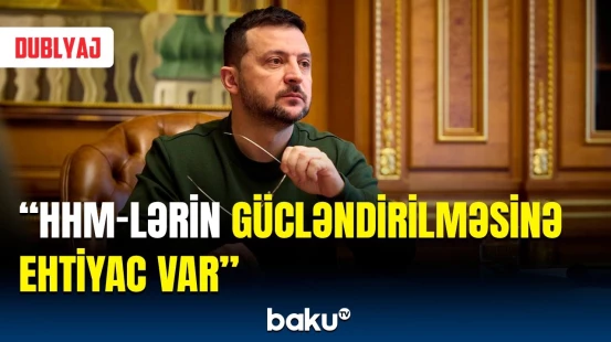 Bu, sülh istəyən hər kəsə kömək edəcək | Zelenski tərəfdaş ölkələrə səsləndi