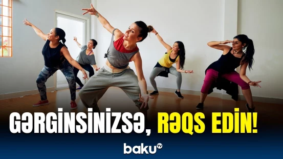 Qrup şəklində etsəniz, xoşbəxt olacaqsınız! | Gərginlikdən qurtulmağın əyləncəli yolu