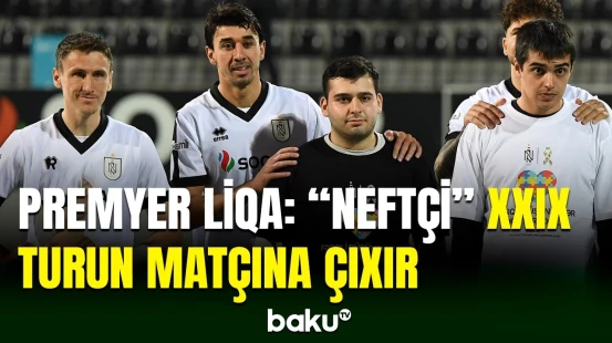 “Neftçi” bu gün Azərbaycan çempionatında “Şamaxı”nın qonağı olacaq