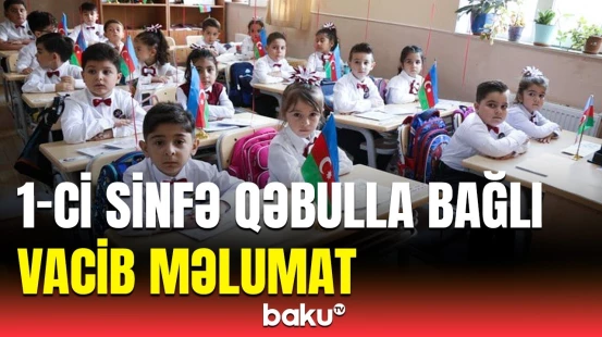 MÜTDA-dan 1-ci sinfə qəbulla bağlı mühüm açıqlamalar