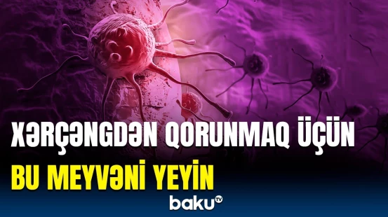 Sağlamlıq üçün qızıl dəyərində məsləhət | İnanılmaz faydaları olan meyvə