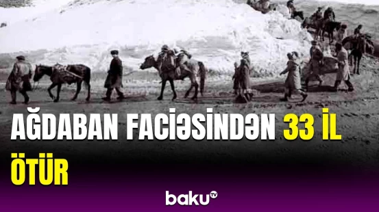 Bu gün Ağdaban qətliamının növbəti ildönümüdür