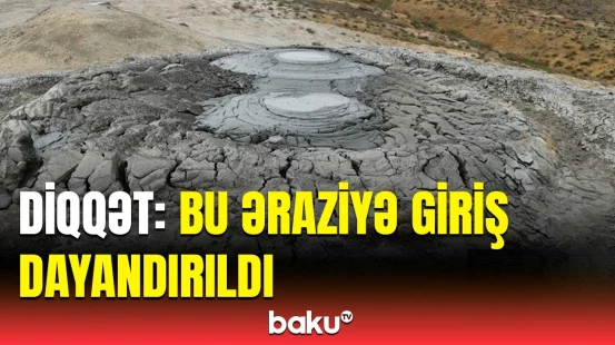 Qaradağdakı Daşgil vulkanları ərazisində nə baş verir? | Qurumdan mühüm açıqlama