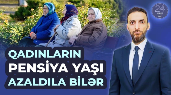 Qadınların pensiya yaşına yenidən baxıla bilər | Milli Məclisdən təklif