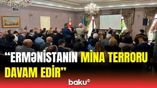 Tbilisidə Qərbi Azərbaycan, soyqırımı və mina probleminə dair konfrans keçirildi