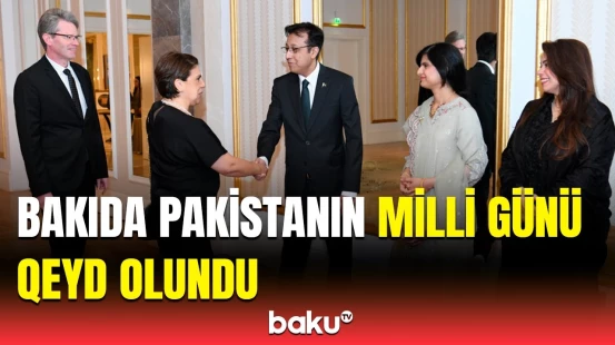 Pakistanla əlaqələr güclənir | Bakıda rəsmi qəbul təşkil olundu