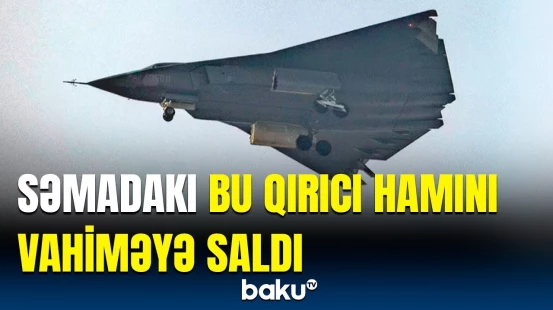 Səmada sirli qırıcı göründü | Hansı ölkəyə aid olduğu üzə çıxdı