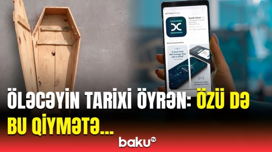 İstifadəçilər şoka düşdü | Bu tətbiq öləcəyiniz tarixi açıqlayır?