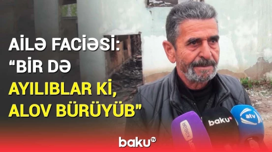 Uşağın üstünə su töküblər, amma... | Sabirabadda ailə yanan evin içində qaldı