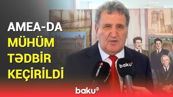 AMEA-da Elm Gününə həsr olunmuş tədbir keçirildi | AMEA-nın prezidentindən mühüm açıqlama