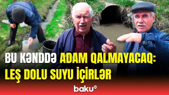 Qoxusu başımızı çatladır | Əlacsız Hiloba sakinləri su, yoxsa “zəhər” içir?
