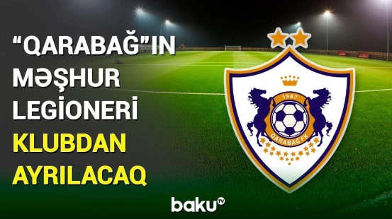 “Qarabağ” yayda bu futbolçu ilə vidalaşmağa hazırlaşır