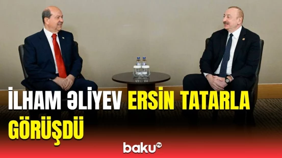 Prezidentlər bir arada | Antalyadakı görüşdə nələr müzakirə olundu?