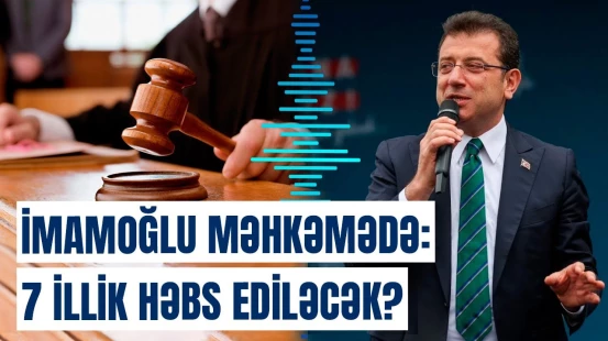 İmamoğlu hakim qarşısında | İlk məhkəmədə nələr baş verdi?