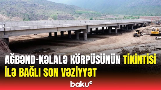 Şahin Mustafayev iranlı nazirlə Ağbənd körpüsünə baxış keçirdi