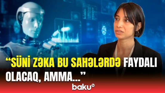 Süni intellektin yaratdığı fürsət və risklər | Türkiyəli dosent açıqlama verdi