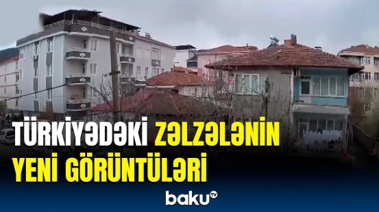 Türkiyədə yenə zəlzələ baş verdi