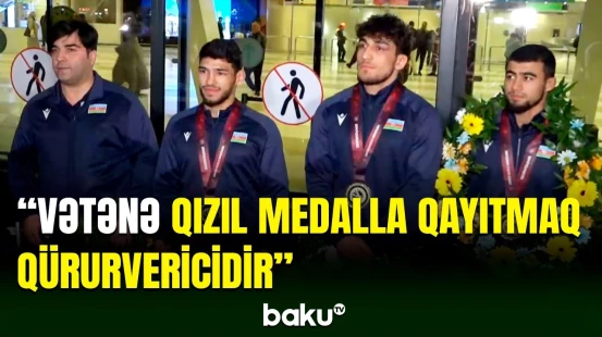 Avropa çempionu olan güləşçilərimiz vətənə qayıdıblar