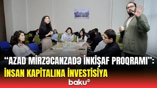"Azad Mirzəcanzadə inkişaf proqramı"na müraciətlər başladı | İştirak etmək istəyənlərin nəzərinə