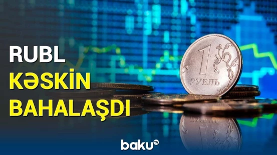 Rublla bağlı dəyişiklik Azərbaycana təsir edəcək? | İqtisadçı bahalaşmadan danışdı