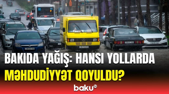 Sürücülərin nəzərinə | NİİM-dən yağışlı hava barədə vacib müraciət