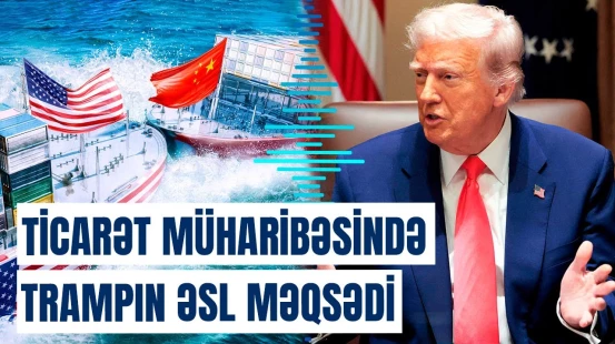 145%-lik tariflər | Trampın Çinlə ticarət savaşında növbəti addımı nə olacaq?