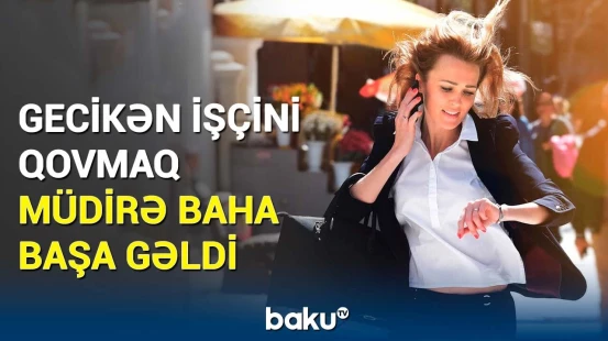 1 dəqiqə gecikdiyi üçün qovuldu, amma... | İşçi müdirini belə peşman etdi