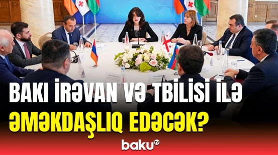 Tbilisidə kritik üçtərəfli görüş | Nələr müzakirə olundu?